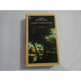  COLIBA  UNCHIULUI  TOM  -  Harriet  BEECHER-STOWE    